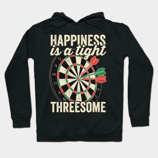 Happiness Is A Tight Threesome Funny Darts Hoodie